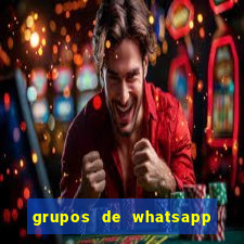 grupos de whatsapp de putaria